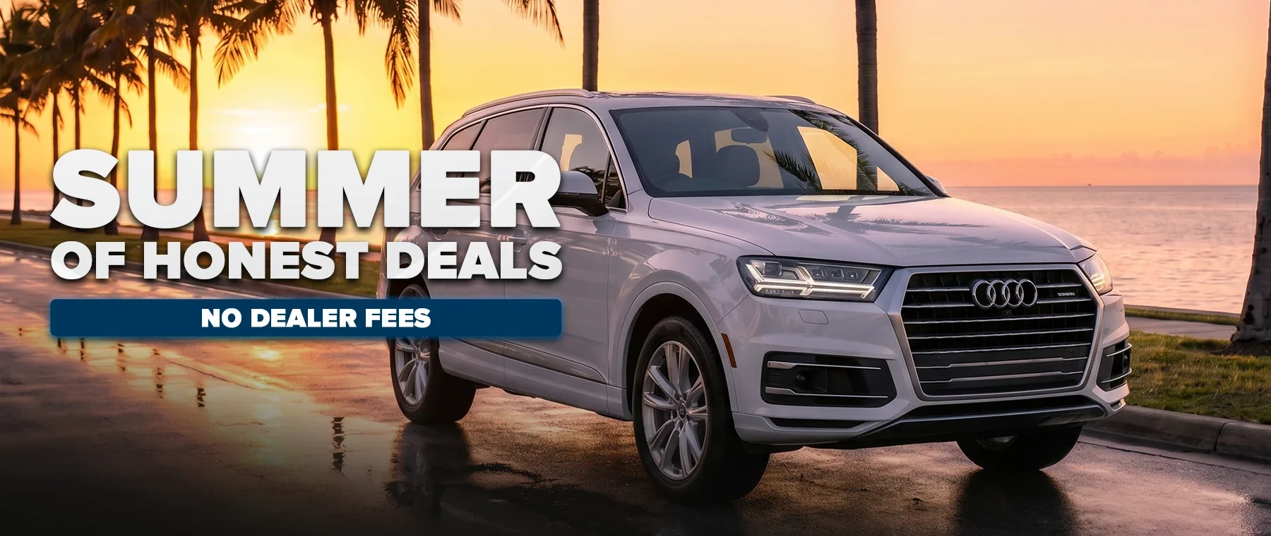 Summer of Honest Deals, No Dealer Fees, Orlando FL